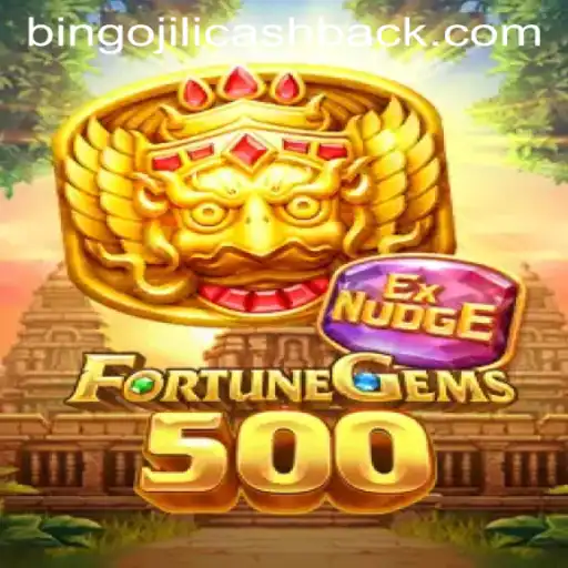 Exploring FortuneGems500 with Bingojili Cashback Opportunity