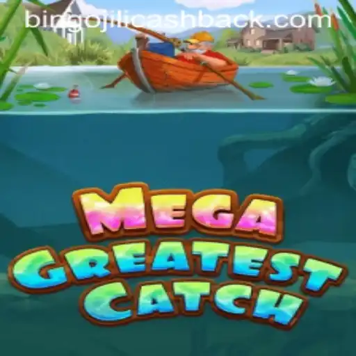 MegaGreatestCatch: Dive into the Excitement with Bingojili Cashback
